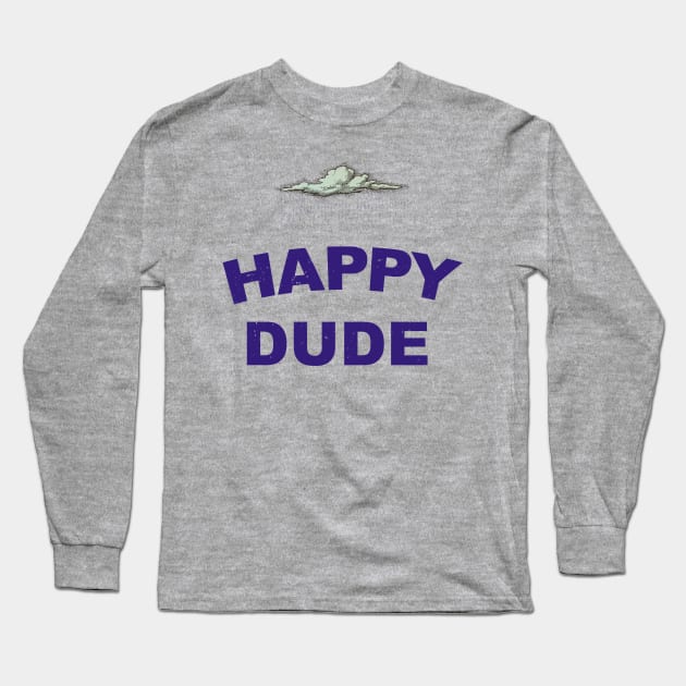 Happy Dude Long Sleeve T-Shirt by ScottyWalters